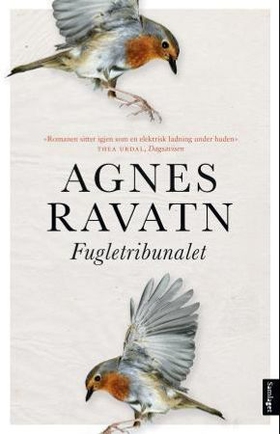 Fugletribunalet - roman (ebok) av Agnes Ravatn