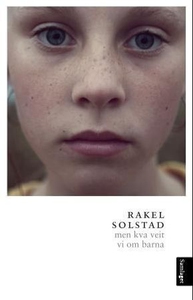 Men kva veit vi om barna (ebok) av Rakel Sols