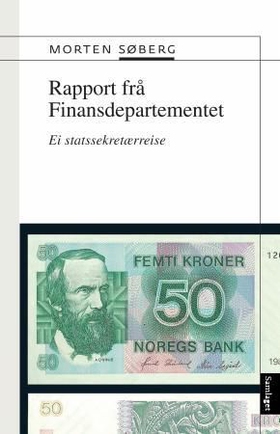 Rapport frå Finansdepartementet (ebok) av Morten Søberg