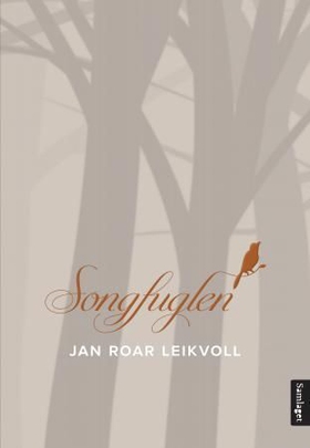 Songfuglen - roman (ebok) av Jan Roar Leikvoll