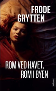 Rom ved havet, rom i byen (ebok) av Frode Gry
