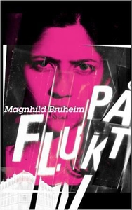 På flukt (ebok) av Magnhild Bruheim