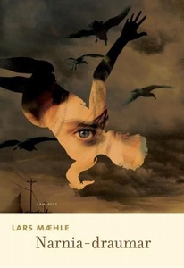 Narnia-draumar (ebok) av Lars Mæhle