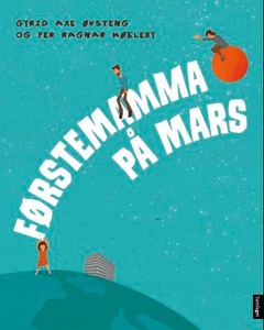 Førstemamma på Mars (interaktiv bok) av Gyrid