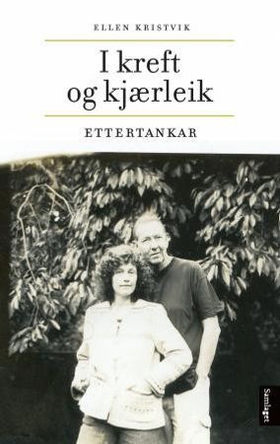 I kreft og kjærleik - ettertankar (ebok) av Ellen Kristvik