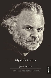 Mysteriet i trua (ebok) av Jon Fosse, Eskil S