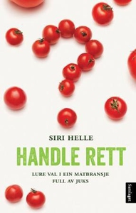 Handle rett (ebok) av Siri Helle