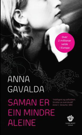 Saman er ein mindre aleine - roman (ebok) av Anna Gavalda