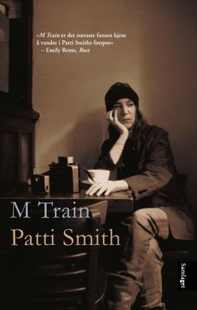 M train (ebok) av Patti Smith