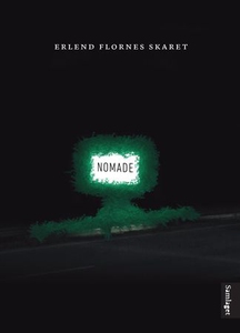 Nomade (ebok) av Erlend Flornes Skaret