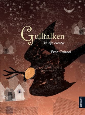 Gullfalken - ni nye eventyr (ebok) av Erna Osland