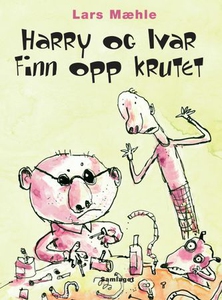 Harry og Ivar finn opp krutet (ebok) av Lars