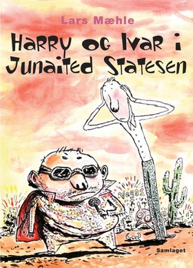 Harry og Ivar i Junaited Statesen (ebok) av Lars Mæhle