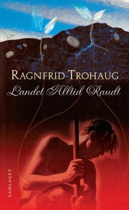 Landet alltid raudt (ebok) av Ragnfrid Trohau