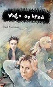 Vatn og brød (ebok) av Gull Åkerblom