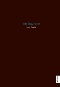 Min krig, suitar (ebok) av Jenny Tunedal