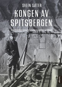 Kongen av Spitsbergen (ebok) av Svein Sæter
