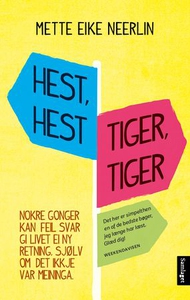 Hest, hest, tiger, tiger (ebok) av Mette Eike
