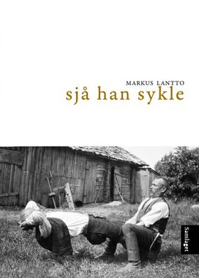 Sjå han sykle - roman (ebok) av Markus Lantto