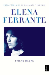 Svikne dagar (ebok) av Ferrante-Elena, Elena