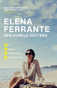 Den dunkle dottera (ebok) av Elena Ferrante