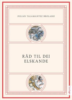 Råd til dei elskande (ebok) av Julian Talamantez Brolaski