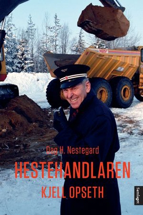 Hestehandlaren - Kjell Opseth - ein biografi (ebok) av Dag H. Nestegard