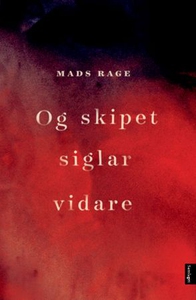 Og skipet siglar vidare (ebok) av Mads Rage