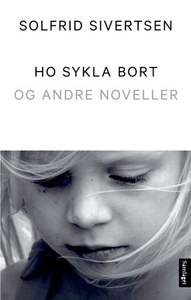 Ho sykla bort (ebok) av Solfrid Sivertsen