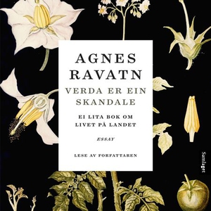 Verda er ein skandale (lydbok) av Agnes Ravat