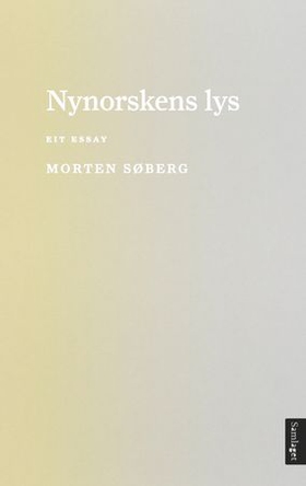 Nynorskens lys (ebok) av Morten Søberg