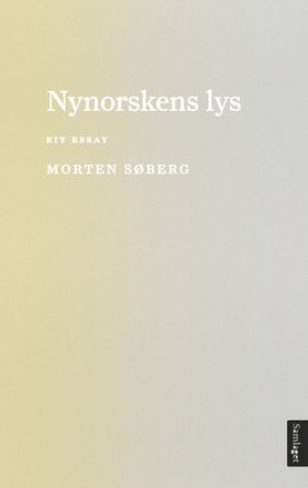 Nynorskens lys - eit essay (ebok) av Morten Søberg
