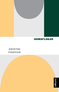 Homoflokar (ebok) av Kristin Fridtun