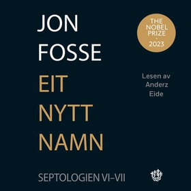Eit nytt namn (lydbok) av Jon Fosse