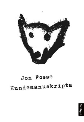 Hundemanuskripta (ebok) av Jon Fosse