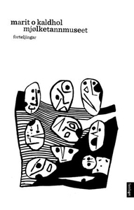 Mjølketannmuseet (ebok) av Marit O. Kaldhol