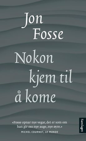 Nokon kjem til å kome - skodespel (ebok) av Jon Fosse