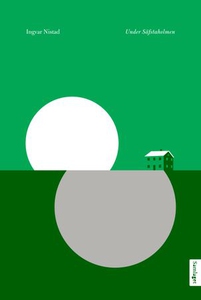Under Säfstaholmen (ebok) av Ingvar Nistad