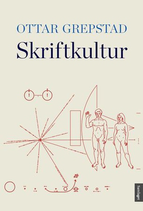 Skriftkultur - tidssignal frå det 21. hundreåret (ebok) av Ottar Grepstad