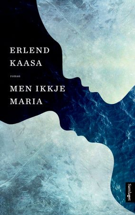 Men ikkje Maria (ebok) av Erlend Kaasa