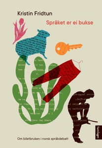 Språket er ei bukse (ebok) av Kristin Fridtun