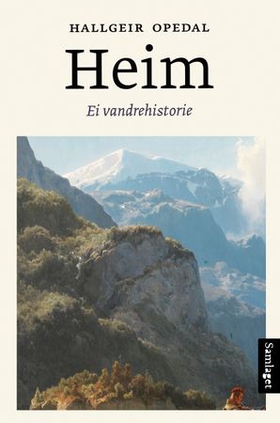 Heim - ei vandrehistorie (ebok) av Hallgeir Opedal