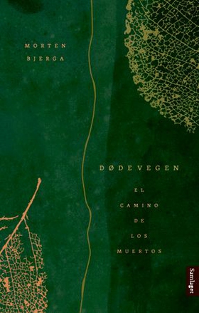 Dødevegen - el camino de los muertos - roman (ebok) av Morten Bjerga