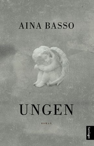Ungen (ebok) av Aina Basso