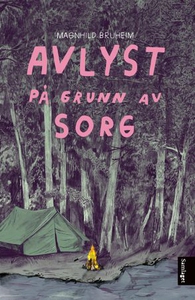 Avlyst på grunn av sorg (ebok) av Magnhild Br