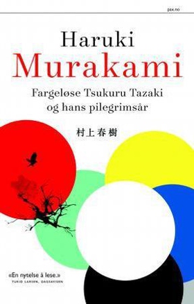 Fargeløse Tsukuru Tazaki og hans pilegrimsår (ebok) av Haruki Murakami