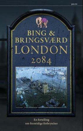 London 2084 - en fortelling om fremtidige forbrytelser (ebok) av Jon Bing