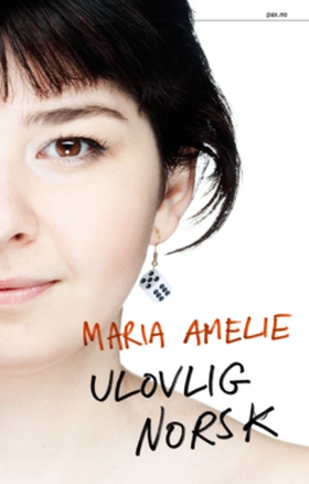 Ulovlig norsk (ebok) av  Maria Amelie