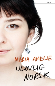 Ulovlig norsk (ebok) av Maria Amelie, Amelie