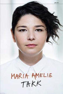 Takk (ebok) av Maria Amelie, Amelie Maria, M